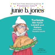 Junie B. Jones, Book 28: Turkeys We Have Loved and Eaten (and Other Thankful Stuff)