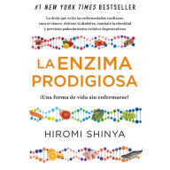 La Enzima prodigiosa 2 (La enzima prodigiosa 2): La revolución de la salud continúa