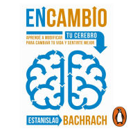 EnCambio: AprendÃ© a modificar tu cerebro para cambiar tu vida y sentirte mejor