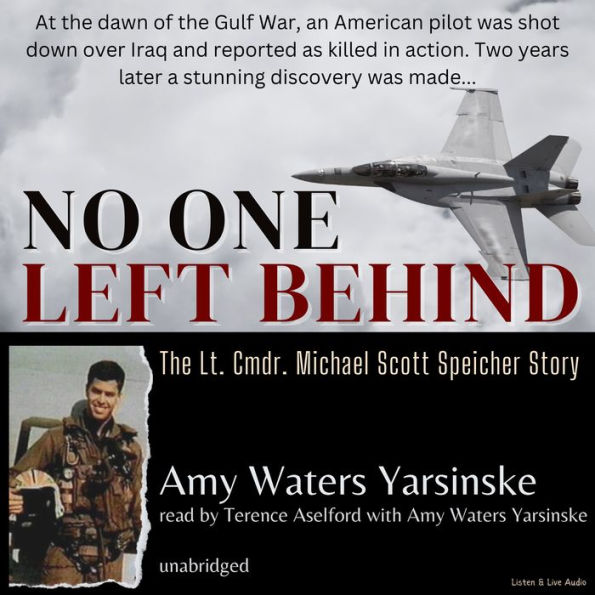 No One Left Behind: The Lt. Comdr. Michael Scott Speicher Story