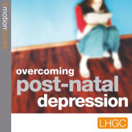 Overcoming Post-Natal Depression: E Motion Books