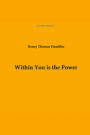 Within You Is The Power