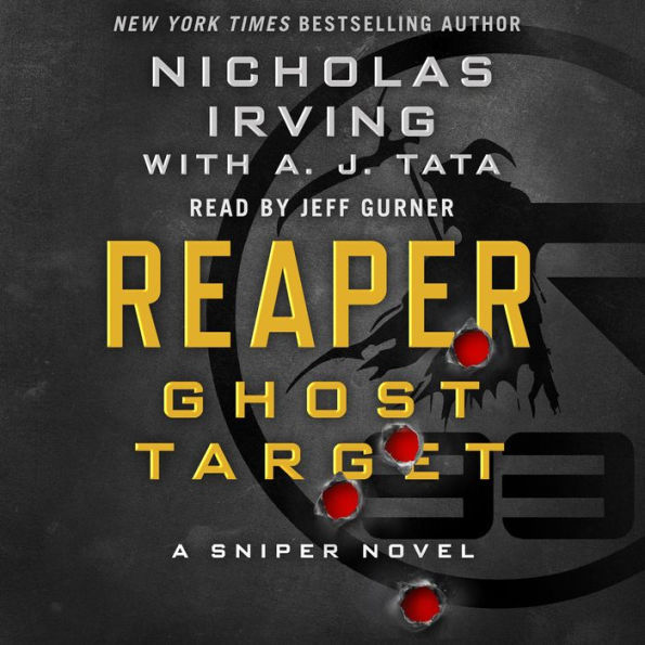 Reaper: Ghost Target: A Sniper Novel