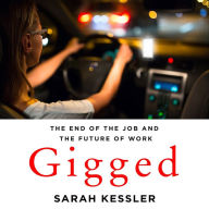 Gigged: The End of the Job and the Future of Work