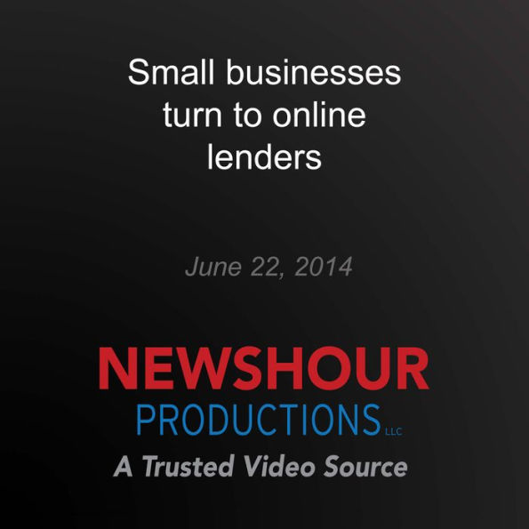 Small businesses turn to online lenders