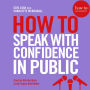 How To Speak With Confidence in Public