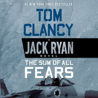 The Sum of All Fears: A Jack Ryan Novel, Book 7