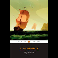Cup of Gold: A Life of Sir Henry Morgan, Buccaneer, with Occasional Reference to History