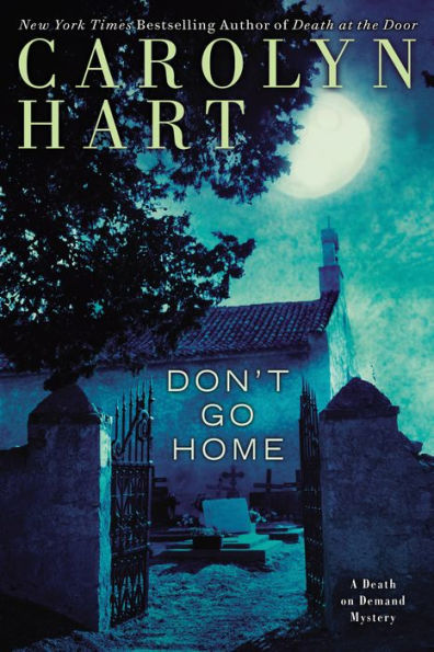 Don't Go Home: Death on Demand Mysteries