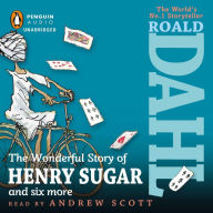 The Wonderful Story of Henry Sugar : And Six More