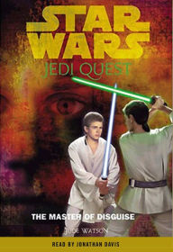 Star Wars: Jedi Quest: The Master of Disguise
