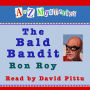 A to Z Mysteries, Book 2: The Bald Bandit