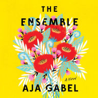 The Ensemble: A Novel