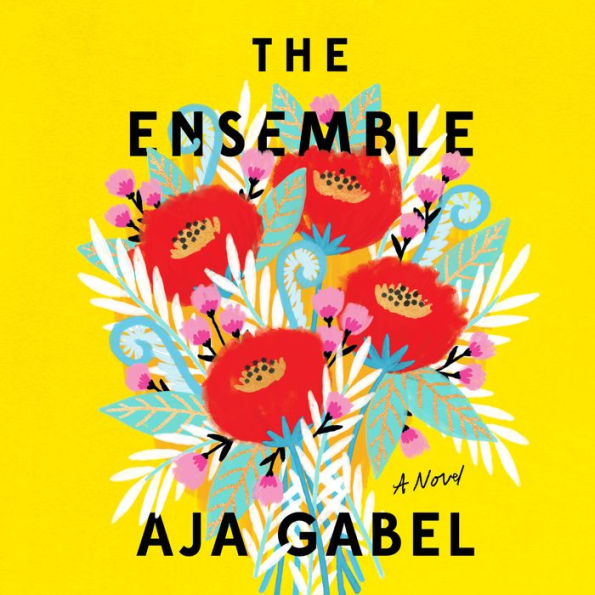 The Ensemble: A Novel