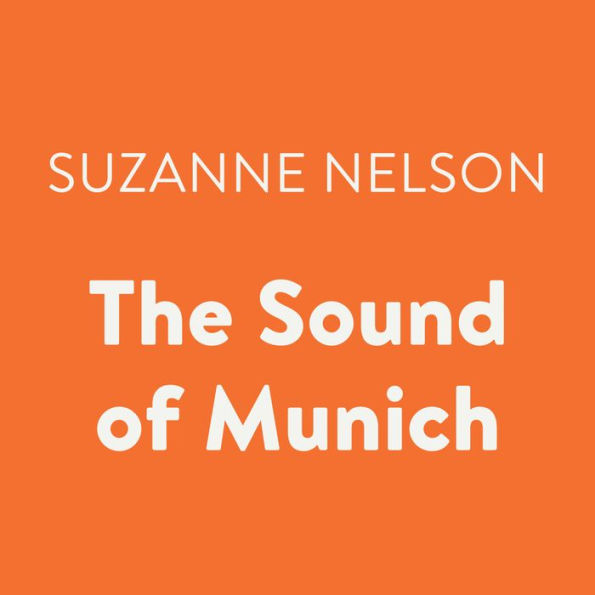 The Sound of Munich : S.A.S.S. (Students Across the Seven Seas), Book 5