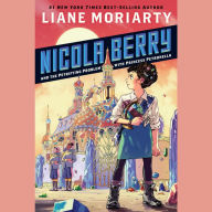 Nicola Berry and the Petrifying Problem with Princess Petronella: Nicole Berry, Book 1