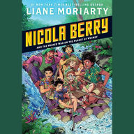 Nicola Berry and the Wicked War on the Planet of Whimsy: Nicola Berry, Book 3