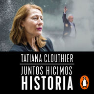 Juntos hicimos historia