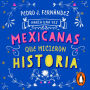 Había una vez mexicanas que hicieron historia