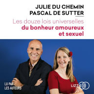 Les Douze lois universelles du bonheur amoureux et sexuel