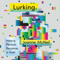 Lurking: How a Person Became a User