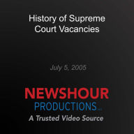 History of Supreme Court Vacancies