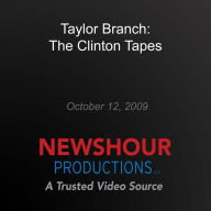 Taylor Branch: The Clinton Tapes