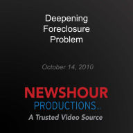 Deepening Foreclosure Problem