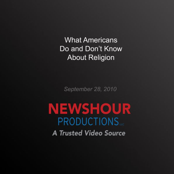 What Americans Do and Don't Know About Religion