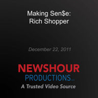 Making Sen$e: Rich Shopper: Making Sen$e