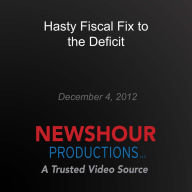 Hasty Fiscal Fix to the Deficit