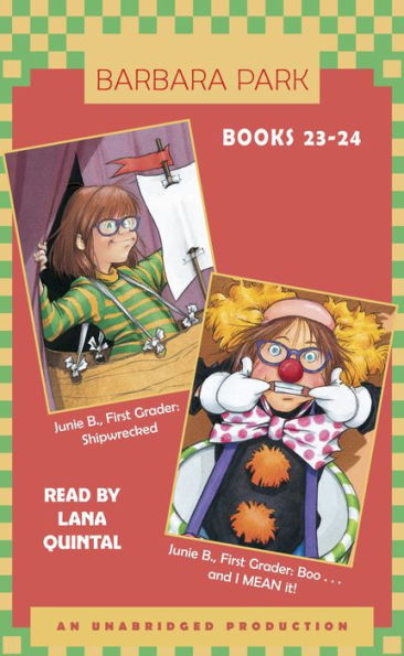 Junie B. Jones, Books 23-24: Shipwrecked & Boo...and I Mean It!