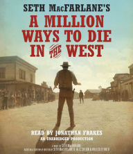 Seth MacFarlane's A Million Ways to Die in the West