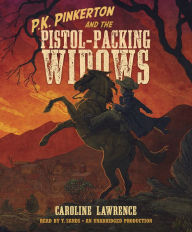 P.K. Pinkerton and the Pistol-Packing Widows