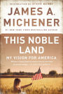 This Noble Land: My Vision for America