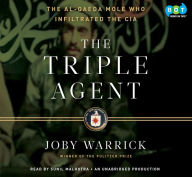 The Triple Agent: The al-Qaeda Mole who Infiltrated the CIA