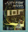 The Sixty-Eight Rooms