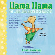 The Llama Llama Audiobook Collection : Llama Llama Misses Mama Llama Llama Time to Share Llama Llama and the Bully Goat Llama Llama Holiday Drama Llama Llama Nighty-Night Llama Llama Wakey-Wake Llama Llama Hoppity-Hop! Llama Llama Zippity-Zoom!