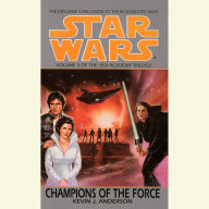 Star Wars: The Jedi Academy Trilogy: Champions of the Force: Volume 3 (Abridged)