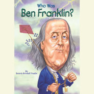 Who Was Ben Franklin?