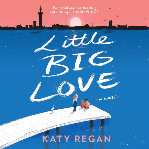 Little Big Love: A Novel
