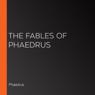 The Fables of Phaedrus