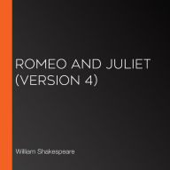 Romeo and Juliet (version 4)