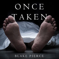 Once Taken (A Riley Paige Mystery-Book 2)