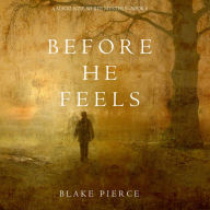 Before He Feels (A Mackenzie White Mystery-Book 6)