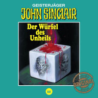 John Sinclair, Tonstudio Braun, Folge 22: Der WÃ¼rfel des Unheils