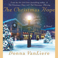The Christmas Hope: Christmas Hope, Book 3 (Abridged)