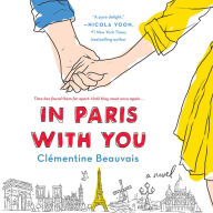 In Paris with You: A Novel