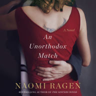 An Unorthodox Match: A Novel