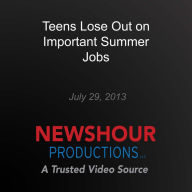 Teens Lose Out on Important Summer Jobs